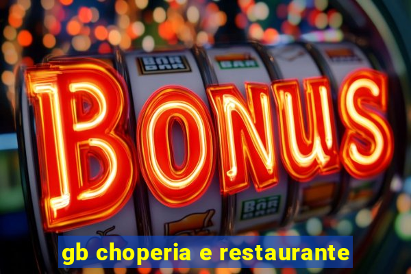 gb choperia e restaurante